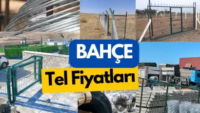 BAHÇE TELİ FİYATLARI Detayları