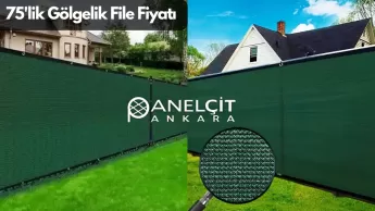 75'lik Gölgelik File Fiyatları Detayları